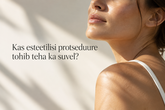Kas esteetilisi protseduure tohib teha ka suvel?
